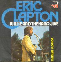 Eric Clapton : Willie and the Hand Jive